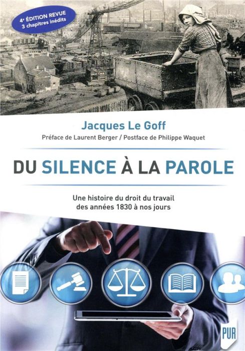 Emprunter Du silence à la parole. Une histoire du droit du travail des années 1830 à nos jours, 4e édition rev livre