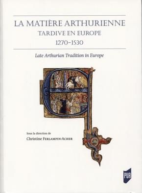 Emprunter La matière arthurienne tardive en Europe (1270-1530). Textes en français et anglais livre