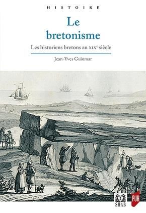 Emprunter Le bretonisme. Les historiens bretons au XIXe siècle, 2e édition livre