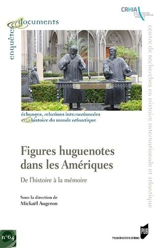 Emprunter Figures huguenotes dans les Amériques. De l'histoire à la mémoire livre