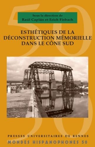 Emprunter Esthétiques de déconstruction mémorielle dans le Cône Sud livre