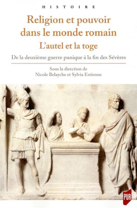 Emprunter Religion et pouvoir dans le monde romain. L'autel et la toge. De la deuxième guerre punique à la fin livre