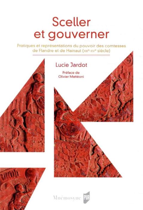 Emprunter Sceller et gouverner. Pratiques et représentations du pouvoir des comtesses de Flandre et de Hainaut livre