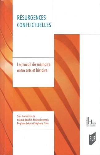 Emprunter Résurgences conflictuelles. Le travail de mémoire entre arts et histoire, Textes en français et angl livre