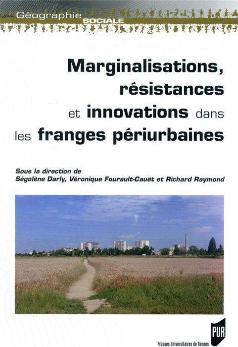 Emprunter Les figures de l'écart dans les paysages des franges périurbaines. Marginalisation, résistance, inno livre