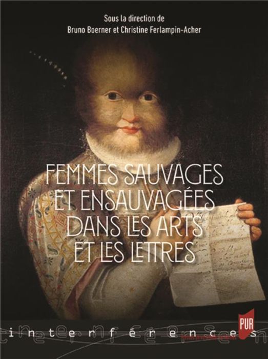 Emprunter Femmes sauvages et ensauvagées dans les arts et les lettres (Moyen-Age-XXIe siècle) livre