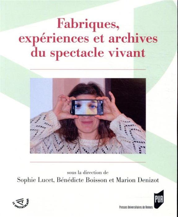 Emprunter Fabriques, expériences et archives du spectacle vivant livre