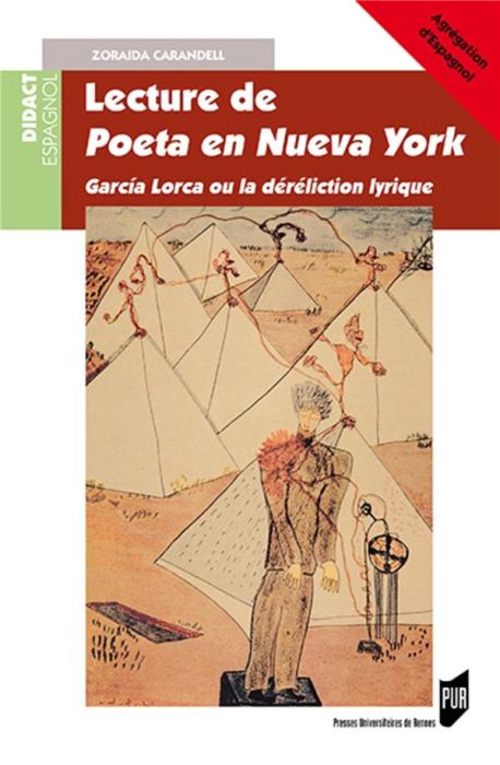 Emprunter Lecture de Poeta en Nueva York. García Lorca ou la déréliction lyrique livre