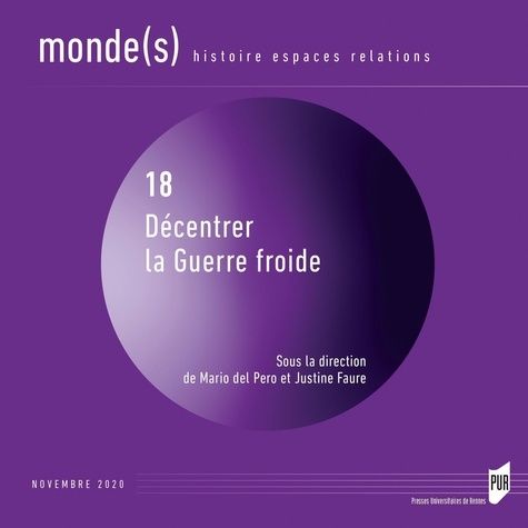 Emprunter Monde(s) N° 18, novembre 2020 : Décentrer la Guerre froide livre