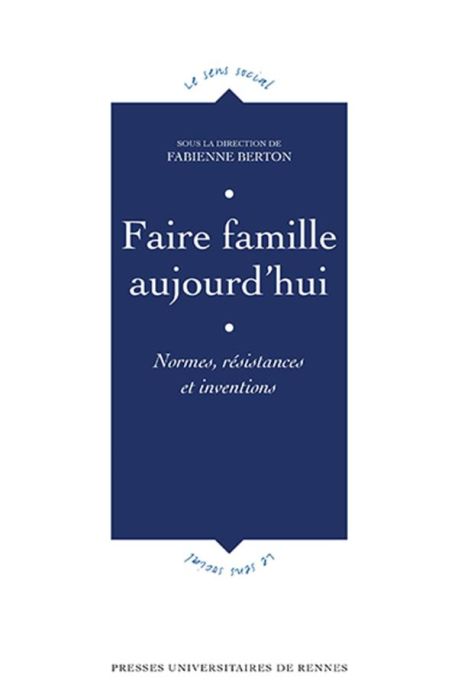 Emprunter Faire famille aujourd'hui. Normes, résistances et inventions livre