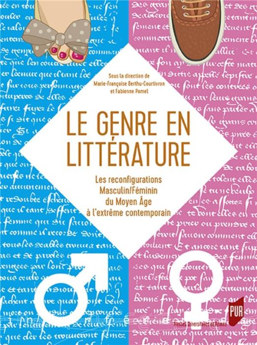 Emprunter Le genre en littérature. Les reconfigurations Masculin/Féminin du Moyen Age à l'extrême contemporain livre