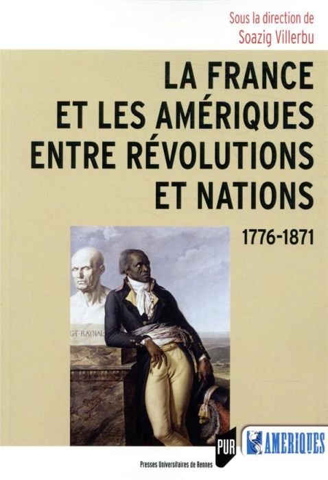 Emprunter La France et les Amériques entre révolutions et nations. 1776-1871 livre