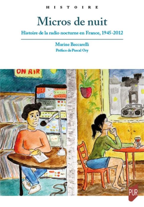 Emprunter Micros de nuit. Histoire de la radio nocturne en France, 1945-2012 livre