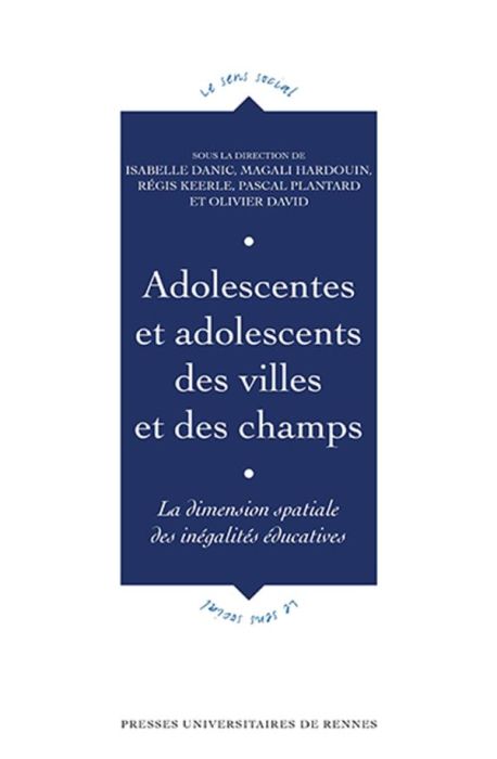 Emprunter Adolescentes et adolescents des villes et des champs. La dimension spatiale des inégalités éducative livre