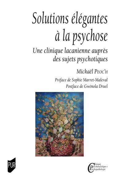 Emprunter Solutions élégantes à la psychose. Une clinique lacanienne auprès des sujets psychotiques livre