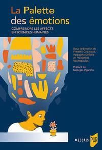 Emprunter La Palette des émotions. Comprendre les affects en Sciences humaines livre