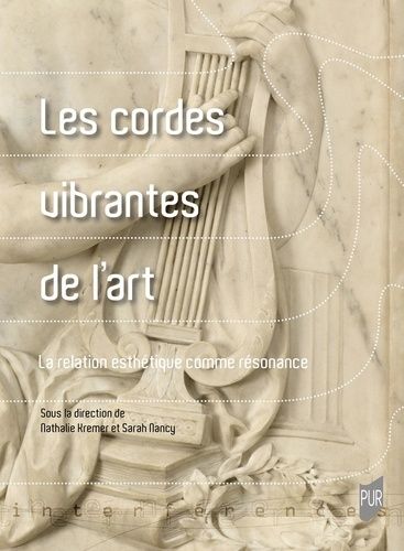 Emprunter Les Cordes vibrantes de l'art. La relation esthétique comme résonance livre