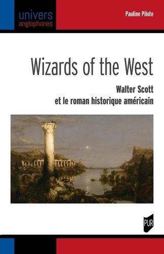 Emprunter Wizards of the West. Walter Scott et le roman historique américain livre