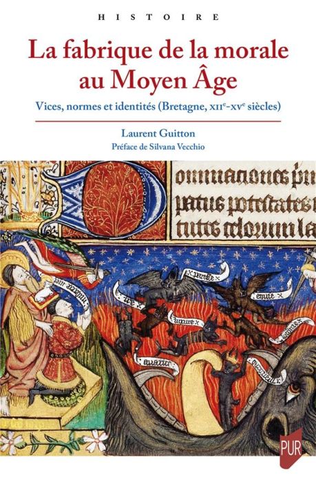 Emprunter La fabrique de la morale au Moyen-Age. Vices, normes et identités (Bretagne, XIIe-XVe siècles) livre