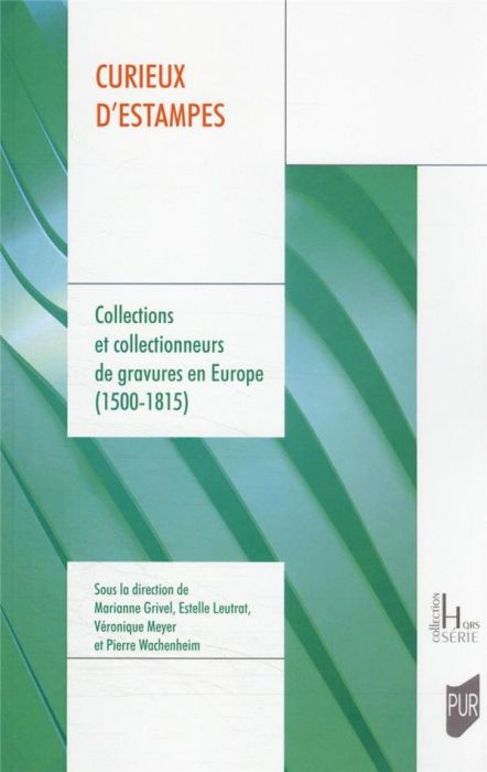 Emprunter Curieux d'estampes. Collections et collectionneurs de gravures en Europe (1500-1815) livre