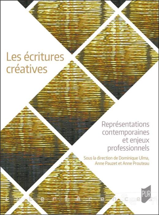 Emprunter Ecritures créatives. Représentations contemporaines et enjeux professionnels livre