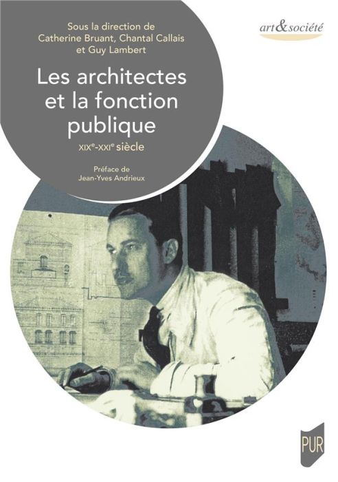 Emprunter Les architectes et la fonction publique. XIXe-XXIe siècle livre