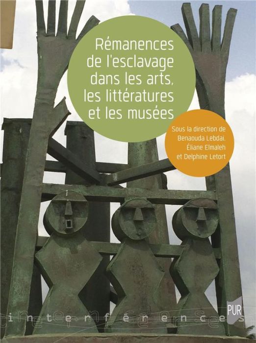 Emprunter Rémanences de l'esclavage dans les arts, les littératures et les musées livre