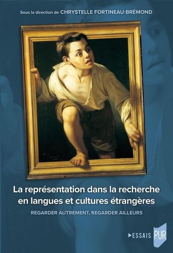 Emprunter La représentation dans la recherche en langues et cultures étrangères. Regarder autrement, regarder livre