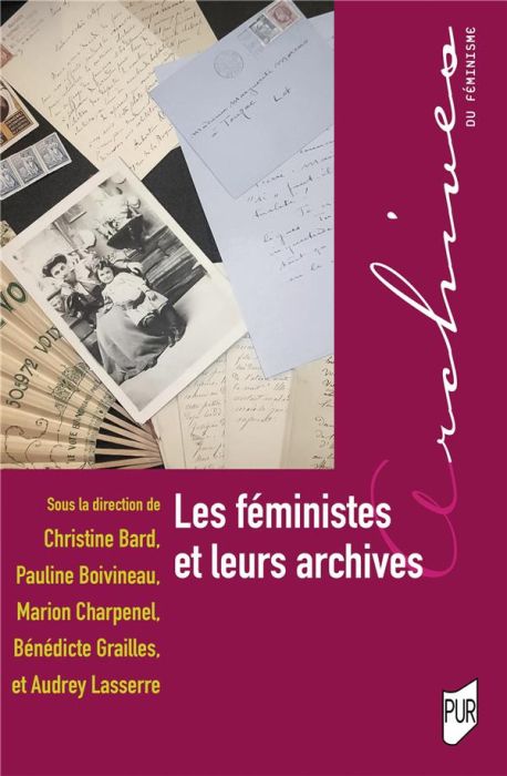 Emprunter Les féministes et leurs archives livre