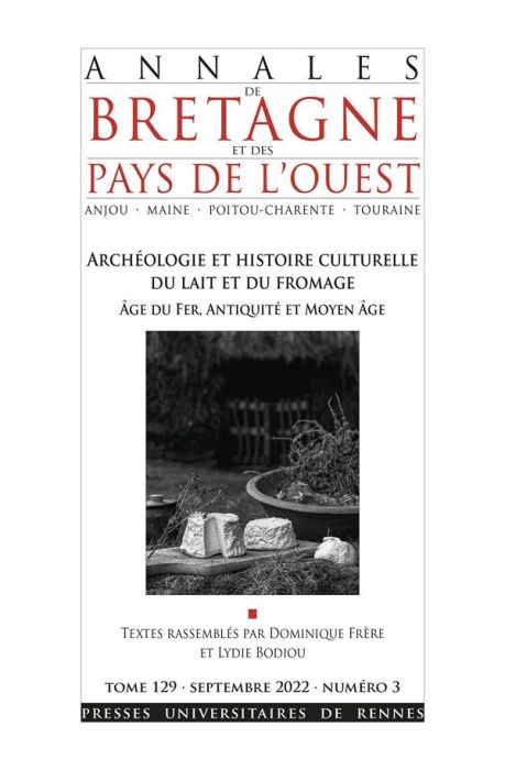 Emprunter Annales de Bretagne et des Pays de l'Ouest Tome 129 N° 3, octobre 2022 : Archéologie et histoire cul livre