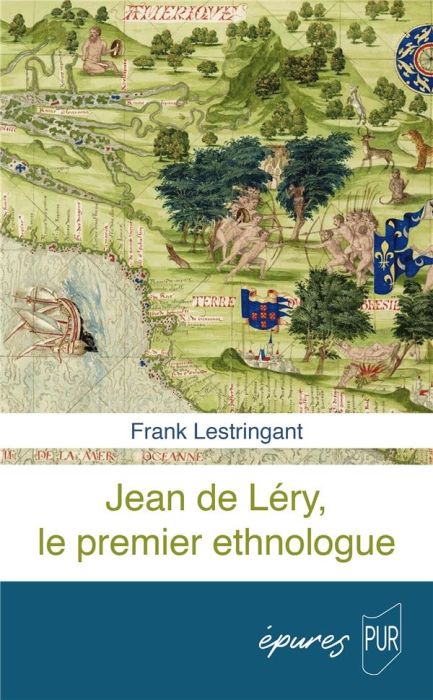 Emprunter Jean de Léry, le premier ethnologue livre