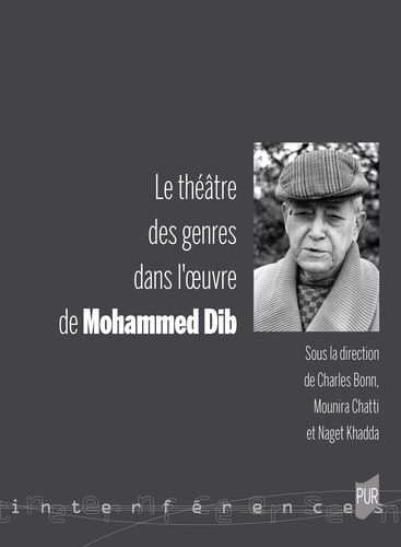 Emprunter Le théâtre des genres dans l'oeuvre de Mohammed Dib livre