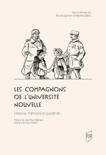 Emprunter Les Compagnons de l'Université nouvelle. Histoire, mémoire et postérité livre