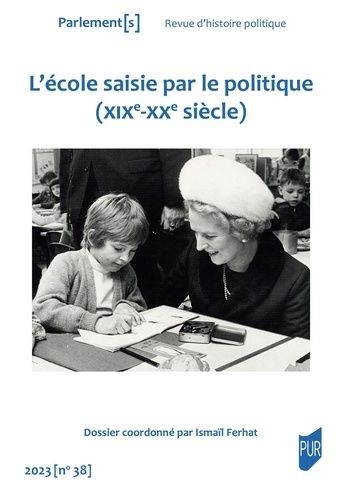 Emprunter Parlement[s N° 38/2023 : L'école saisie par le politique (XIXe-XXe siècle) livre