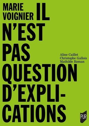 Emprunter Marie Voignier. Pack en 2 volumes : Il n'est pas question d'explication %3B Carnet de bord livre