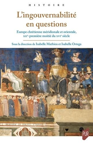 Emprunter L'ingouvernabilité en questions. Europe chrétienne méridionale et orientale, XIIe-première moitié du livre