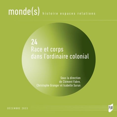 Emprunter Monde(s) N° 24, décembre 2023 : Races et corps dans l'ordinaire colonial livre