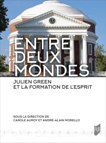 Emprunter Entre deux mondes. Julien Green et la formation de l'esprit livre