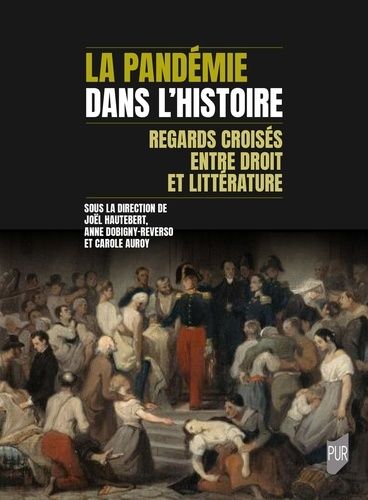 Emprunter La pandémie dans l'histoire. Regards croisés entre droit et littérature livre