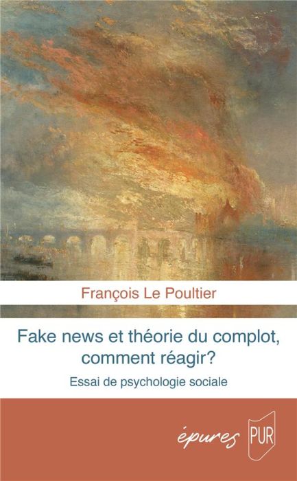 Emprunter Fake news et théorie du complot, comment réagir ? Essai de psychologie sociale livre