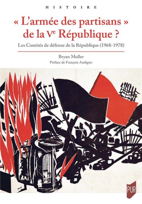 Emprunter L'armée des partisans de la Ve République ? Les Comités de défense de la République (1968-1978) livre