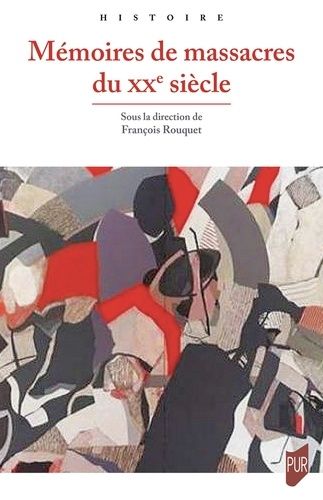 Emprunter Mémoires de massacres du XXe siècle livre