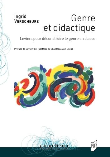 Emprunter Genre et didactique. Leviers pour déconstruire le genre en classe livre