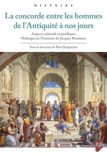 Emprunter La concorde entre les hommes de l'Antiquité à nos jours. Aspects culturels et juridiques - Mélanges livre