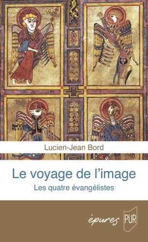 Emprunter Le voyage de l'image. Les quatre évangélistes livre