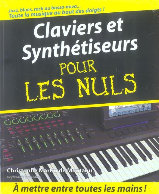 Emprunter Claviers et synthétiseurs pour Les Nuls. Avec 1 CD audio livre