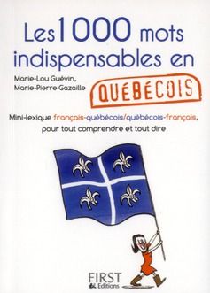 Emprunter Les 1000 mots indispensables en québécois livre