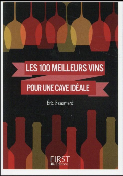 Emprunter 100 meilleurs vins pour une cave idéale livre