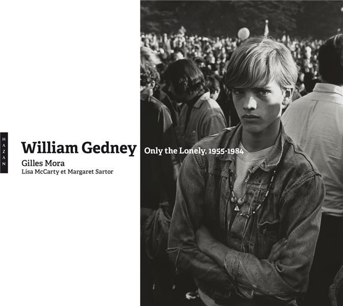 Emprunter William Gedney. Only the Lonely, 1955-1984 livre