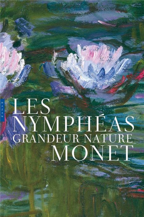 Emprunter Les Nymphéas. Monet grandeur nature, Edition de luxe livre